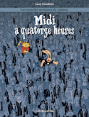 Midi à quatorze heures